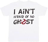 Ghostbusters Ain't Afraid of No Ghost White T-shirt Tee