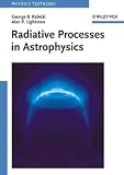 Radiative Processes in Astrophysics     **ISBN: 9780471827597**