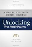 Unlocking Your Family Patterns: Finding Freedom From a Hurtful Past