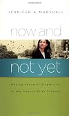 Now and Not Yet: Making Sense of Single Life in the Twenty-First Century