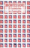 Il bambino in famiglia (Gli elefanti. Saggi)