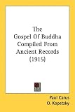 The Gospel Of Buddha Compiled From Ancient Records (1915)