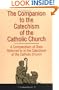 The Companion to the Catechism of the Catholic Church: A Compendium of Texts Referred to in the Catechism of the Catholic Church Including an Addendum