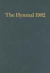 Hymnal 1982 According to the Use of the Episcopal Church