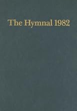 Hymnal 1982 According to the Use of the Episcopal Church