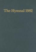 Hymnal 1982 According to the Use of the Episcopal Church
