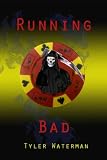 Running Bad