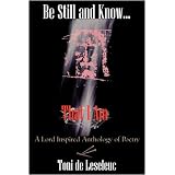Be Still and Know That I Am: A Lord inspired Anthology of Poetry