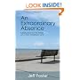 An Extraordinary Absence: Liberation in the Midst of a Very Ordinary Life