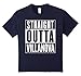 Straight Outta Villanova Funny T-Shirt