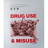 Drug use and misuse : a reader
