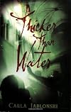 Thicker Than Water