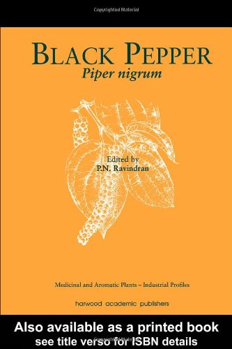 black pepper piper nigrum medicinal and aromatic plants industrial profiles