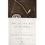Zen in the Art of Archery by Eugen Herrigel