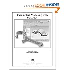 Parametric Modeling with UGS NX6 by Randy Shih