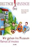 Wir gehen ins Museum - Vamos al museo - Roland M&ouml;rchen