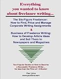 Everything You Wanted to Know About Freelance Writing…