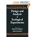 Design and Analysis of Ecological Experiments
