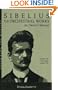 Sibelius Orchestral Works: An Owner's Manual (Unlocking the Masters)