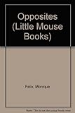 Opposites : a story of two little mice trapped in a book
