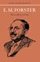 E.M. Forster: The Endless Journey (British and Irish Authors)