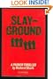 Slayground