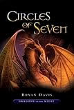 Circles of Seven (Dragons in our Midst, Vol. 3)