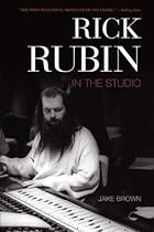 Rick Rubin: In the Studio Rick Rubin: In the Studio