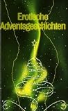 Produkt-Bild: Erotische Adventsgeschichten: Liebesroman