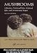 Mushrooms: Cultivation, Nutritional Value, Medicinal Effect, and Environmental Impact, Second Edition