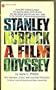 Stanley Kubrick: A Film Odyssey