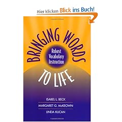 Bringing Words to Life: Robust Vocabulary Instruction (Solving Problems in the Teaching of Literacy)