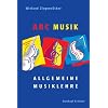 ABC Musik. Allgemeine Musiklehre: 446 Lehr- und Lerns�tze