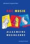 ABC Musik. Allgemeine Musiklehre: 446 Lehr- und Lerns�tze