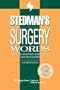 Stedman's Surgery Words: Includes Anatomy, Anesthesia & Pain Management (Stedman's Word Book)