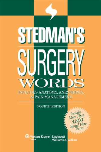 Stedman's Surgery Words: Includes Anatomy, Anesthesia & Pain Management (Stedman's Word Book)