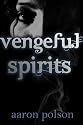 Vengeful Spirits: A Supernatural Thriller
