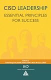 CISO Leadership: Essential Principles for Success ((ISC)2 Press)