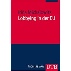 Lobbying in der EU: Europa kompakt Band 2 (Uni-Taschenb�cher M)
