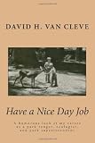 Search : Have a Nice Day Job: My career as a park ranger, ecologist, and superintendent
