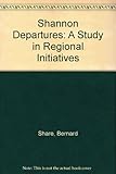 Shannon departures : a study in regional initiatives