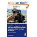 Lehrbuch der Filmgestaltung; Theoretisch-techn. Grundlagen der Filmkunde: Theoretisch-technische Grundlagen der Filmkunde
