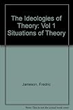 The ideologies of theory : essays 1971-1986
