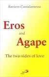 Eros and agape : the two sides of love