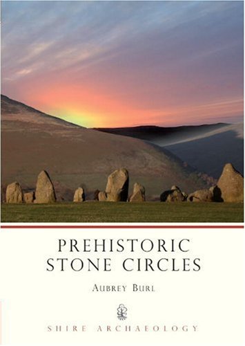 Prehistoric Stone Circles (Shire Archaeology)