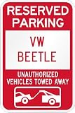 Reserved parking VW Volkswagen Beetle only others towed metal sign