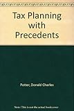 Potter and Monroe's tax planning with precedents