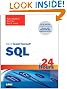 Sams Teach Yourself SQL in 24 Hours (5th Edition) (Sams Teach Yourself -- Hours)