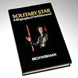 Solitary Star: Biography of Neil Diamond