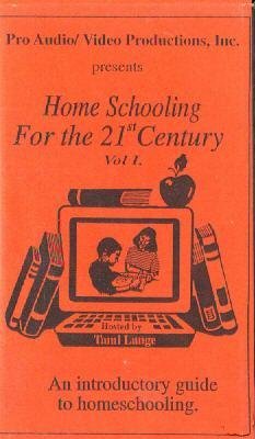 Home Schooling for the 21st Century: An Introductory Guide to Homeschooling (Volume 1)